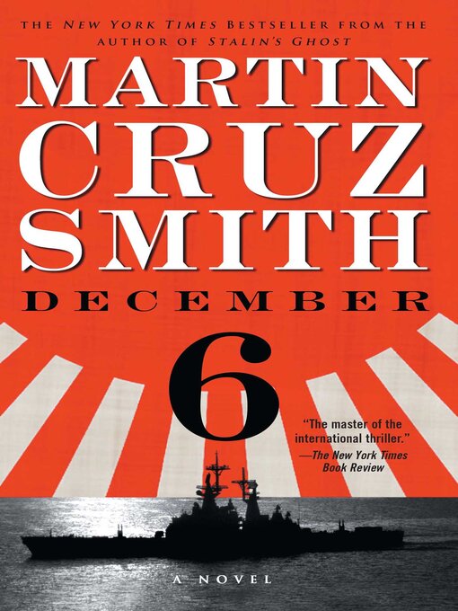 Title details for December 6 by Martin Cruz Smith - Wait list
